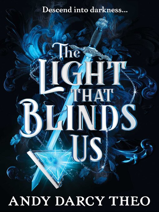 Title details for The Light That Blinds Us by Andy Darcy Theo - Wait list